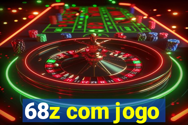 68z com jogo